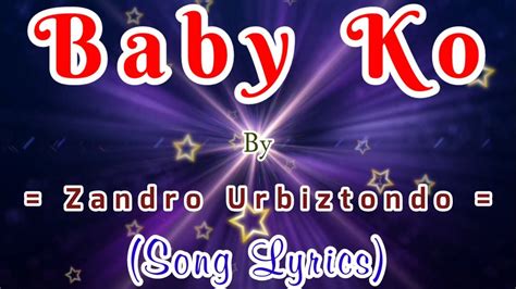 baby ko noong in love pa sa akin|BABY KO (Zandro Urbiztondo) Baby ko .